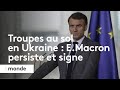 Emmanuel Macron réitère ses propos sur le possible envoi de troupes françaises au sol