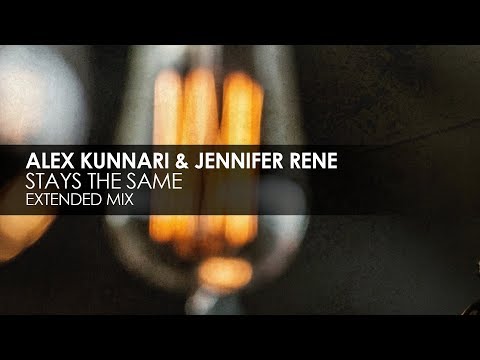 Alex Kunnari & Jennifer Rene - Stays The Same