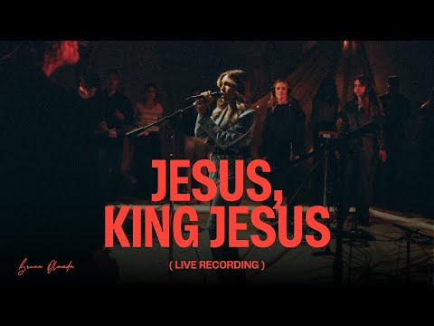 Jesus, King Jesus - Bruna Olmeda