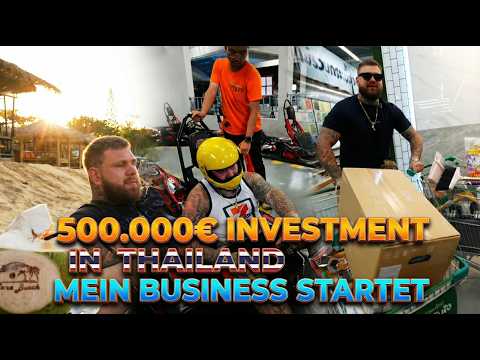 €500,000 investment in Thailand – my business is starting 🔥💢