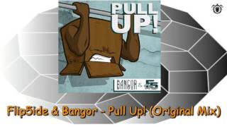 Flip5ide & Bangor - Pull Up! (Original Mix) ~ Subtribe Records 2014