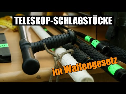 Schlagstock und Teleskop-Schlagstock im Waffengesetz (Erwerb, Besitz, Führen, etc.)