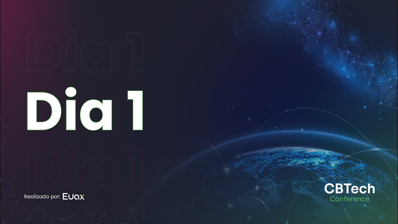 CBTech Conference - DIA 1