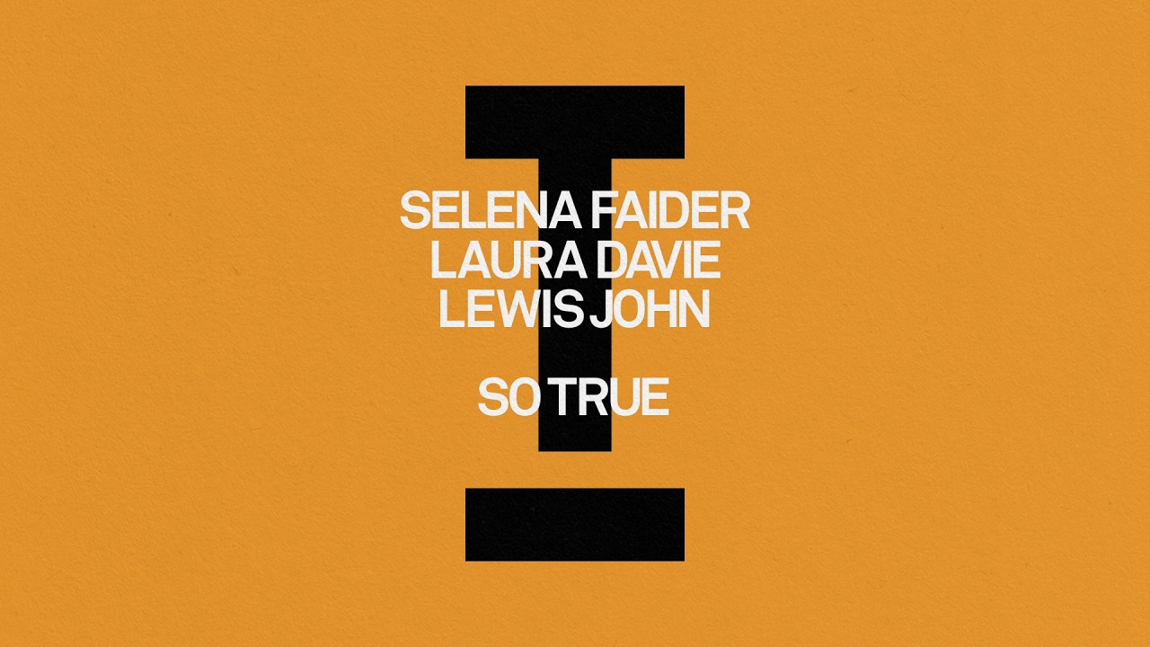 Selena Faider, Laura Davie, Lewis John - So True [House]