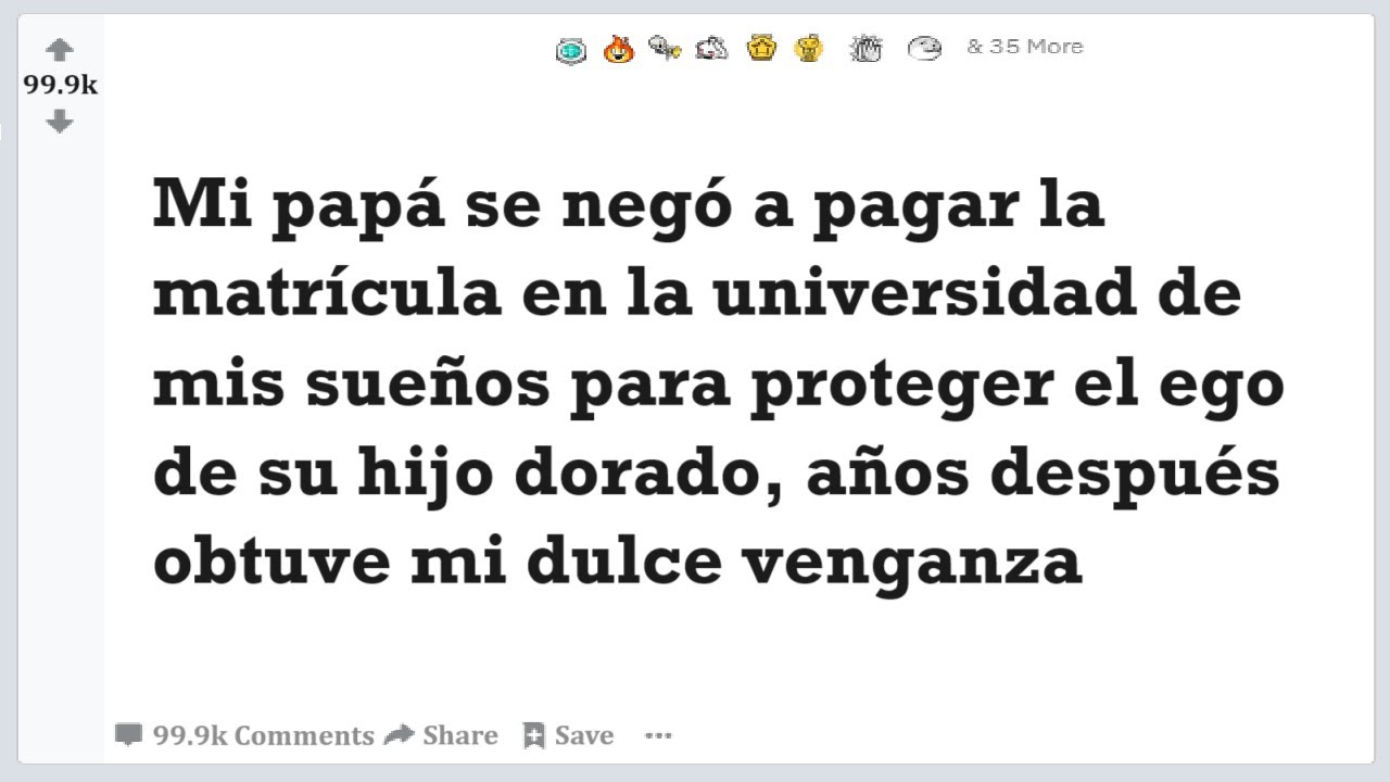 Mi papá se negó a pagar la matricula en la universidad de mis sueños. Historias Reddit Español