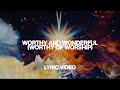 Worthy And Wonderful / Worthy Of Worship
