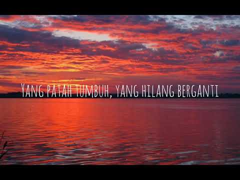 Lirik Yang patah tumbuh yang hilang berganti (Mitty zasia)