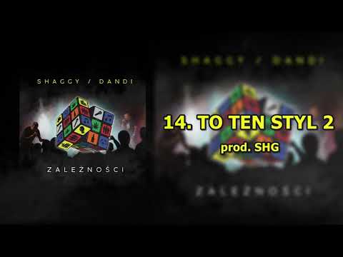 14. SHAGGY SHG/DANDI -  TO TEN STYL 2  | prod. SHG