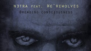 netra ft. We'rewolves - Whore [From album: Dreading Consciousness]
