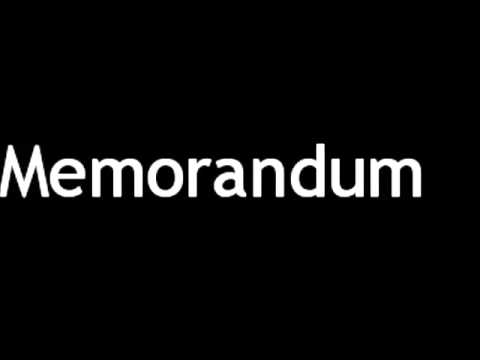 How to Pronounce Memorandum