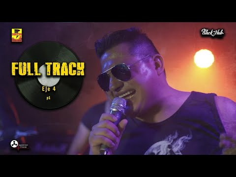 Eje 4 - Full Track - Parte 1