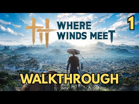 Where Winds Meet Walkthrough Part 1 - Prologue (Legend Difficulty)