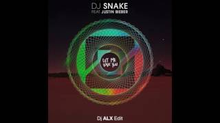 Dj Snake -  Let Me Love You (feat. Justin Bieber) [Zedd Remix] {Dj ALX Edit}