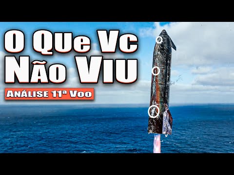 Starship Flight 11 Analysis: Nobody Showed You This