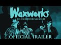 WAXWORKS (Masters of Cinema) New & Exclusive Trailer