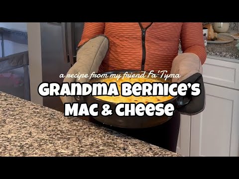 GRANDMA BERNICE’s MAC & CHEESE