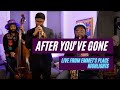 Emmet Cohen w/ Bruce Harris & Patrick Bartley | After You've Gone