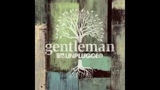 Gentleman -   MTV Unplugged - Album Completo