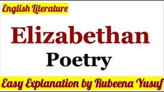 Elizabethan Poetry  Easy Explanation