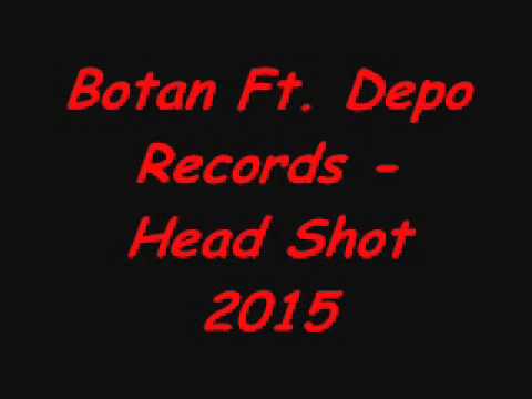 Botan Ft. Depo Records - Head Shot (Text By. Defsir Deva & Flake)