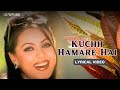 Kuchh Hamare Hai Lyrical Video Alka Yagnik Udit Narayan Sunny Deol Pyaar Koi Khel Nahin