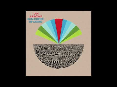 I Am Arrows - You've Found Love