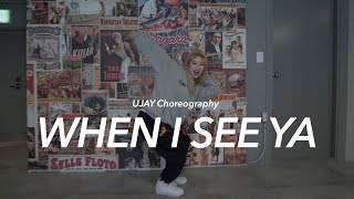 Ty Dolla $ign - When I See Ya (Feat. Fetty Wap) / UJAY Choreography