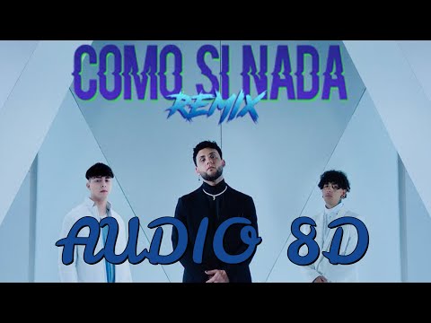 ADSO & RUSHERKING & MICRO TDH - COMO SI NADA REMIX ||Audio 8D (PONTE AUDIFONOS)