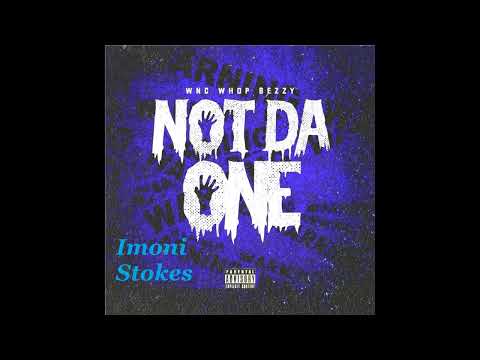 WNC Whop Bezzy x Imoni Stokes - Not Da One Challenge (Official ...