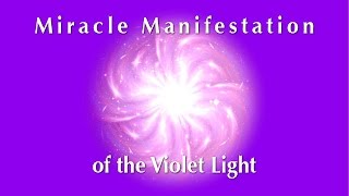 Arcturus and Victoria Speak on the Miracle Manifestation of the Violet Light