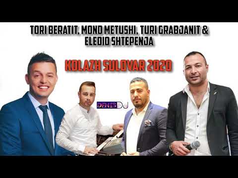 Tori Beratit, Mond Metushi, Turi Grabjanit & Eledio Shtepenja - Kolazh Sulovar 2020