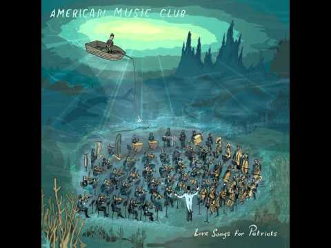 American Music Club - Patriot's Heart