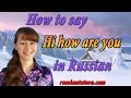 How to say hi in Russian language