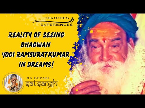 #196- Reality of seeing Bhagwan Yogi Ramsuratkumar in Dreams! I Devotees Experiences | 16-12-20