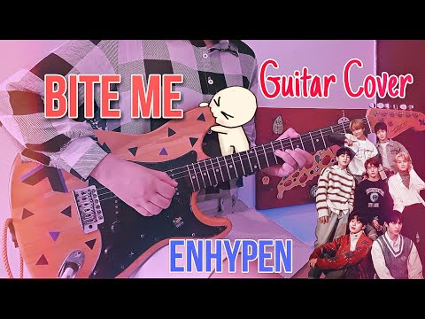 ENHYPEN - (엔하이픈) Bite Me (Guitar Cover) "Dark Blood"