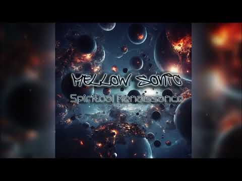 Mellow Sonic - Spiritual Renaissance (Complete Album Stream)