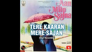 Download lagu Tere Kaaran Mere Saajan (Vinyl Record Audio) | Aan Milo Sajna | Lata Mangeshkar | High Quality Sound mp3