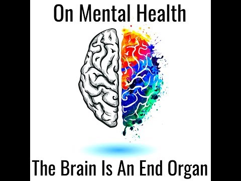 Is the brain really in charge? A very special note on mental health