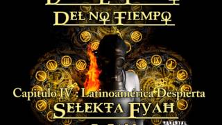 El Selekta Fyah Man - Latinoamérica Despierta