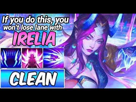 Play Irelia like this and you’ll never lose lane