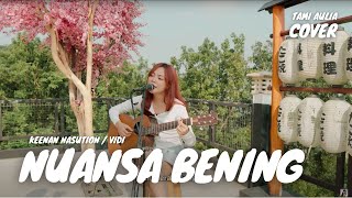 Download lagu NUANSA BENING - KEENAN NASUTION / VIDI | TAMI AULIA mp3