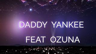 Daddy yankee ft ozuna - la rompe corazones (traduzione italiana)