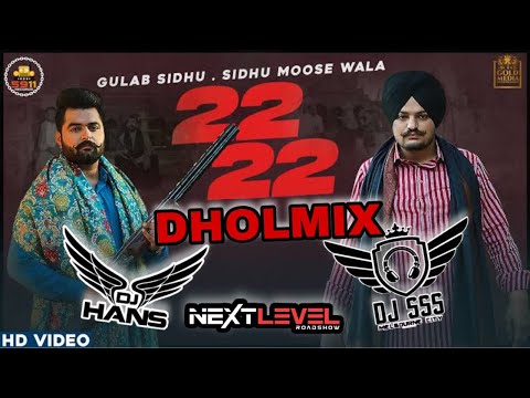 22 22 (Bai Bai) - Sidhu Moosewala x Gulab Sidhu - DJ SSS x DJ HANS