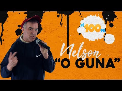 Pi100pe T3 -  Nelson (o Guna) do Aleixo