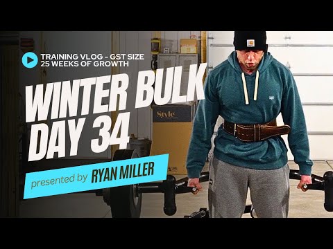 Winter Bulk Day 34 + How To Make the Best Gains of Your Life