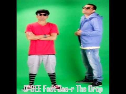 O-Bee Feat Jae-r The Drop