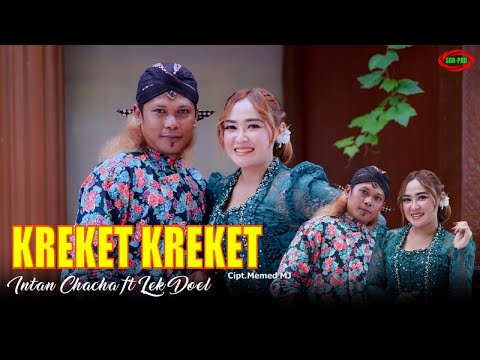 Intan Chacha feat Lek Doel - Kreket Kreket