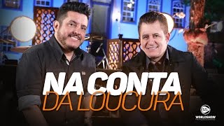 Bruno e Marrone - Na Conta Da Loucura | DVD Ensaio - Lançamento 2017