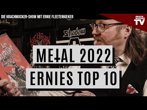 FINALE: ERNIES METAL TOP 10 für das JAHR 2022 - Von Heavy bis Black alles dabei | Krachmucker TV