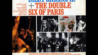 Dizzy Gillespie + Les Double Six of Paris - Groovin' High